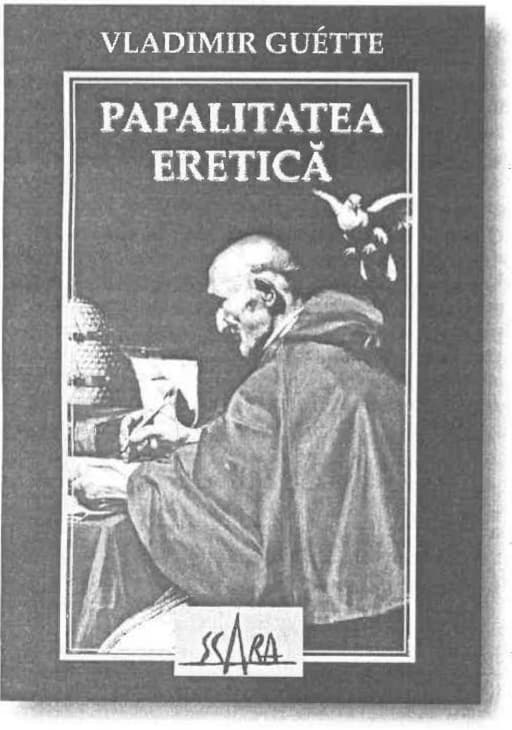 Vladimir Guétte - Papalitatea eretică
