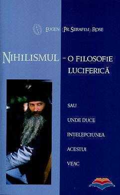 Nihilismul – o filosofie luciferică